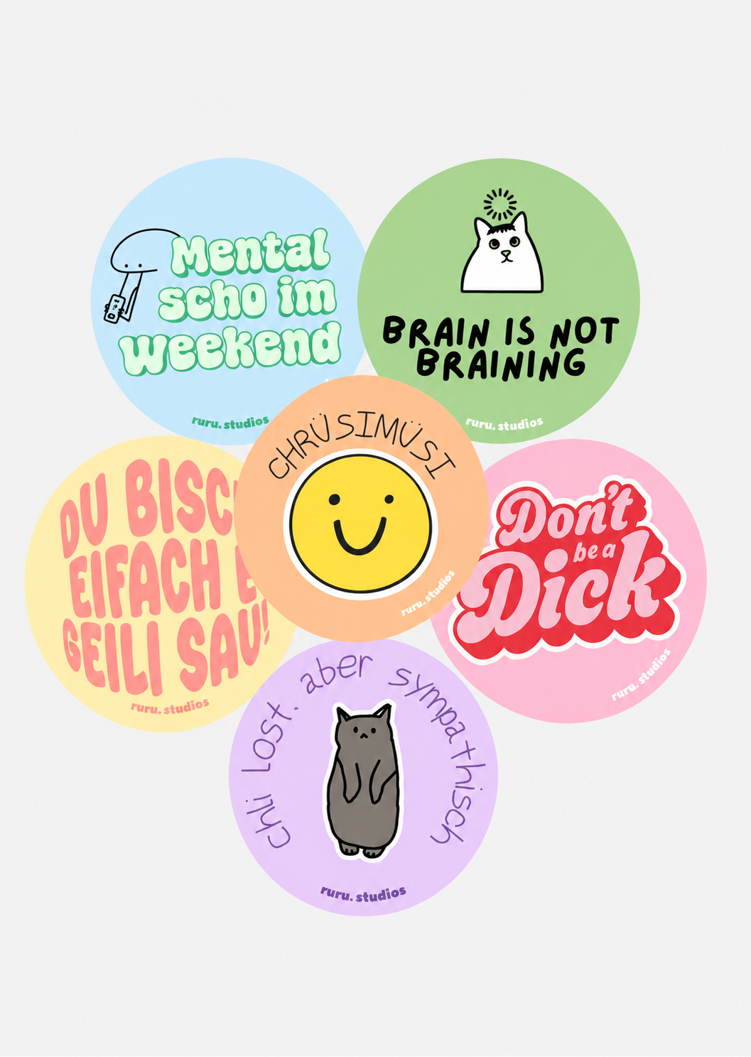 Five circular sticker designs arranged in a cluster on a light gray background. The stickers feature colorful text and simple illustrations, including a smiling face, a cat, and phrases like 'Mental scho im weekend' and 'Brain is not Braining'.