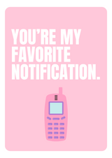 You're my favotire Notification Karte